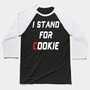 I stand for cookie Baseball T-Shirt